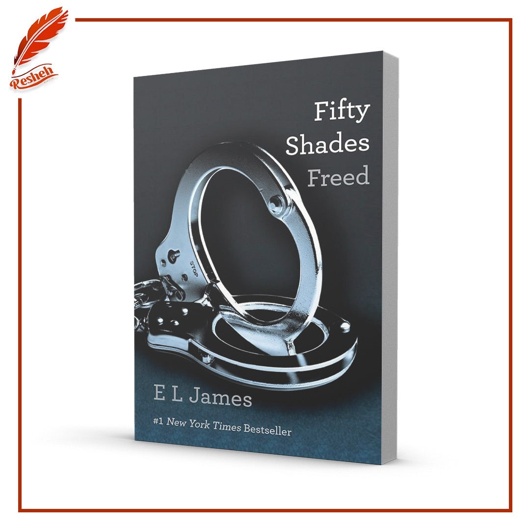 Fifty Shades Freed
E.L. James