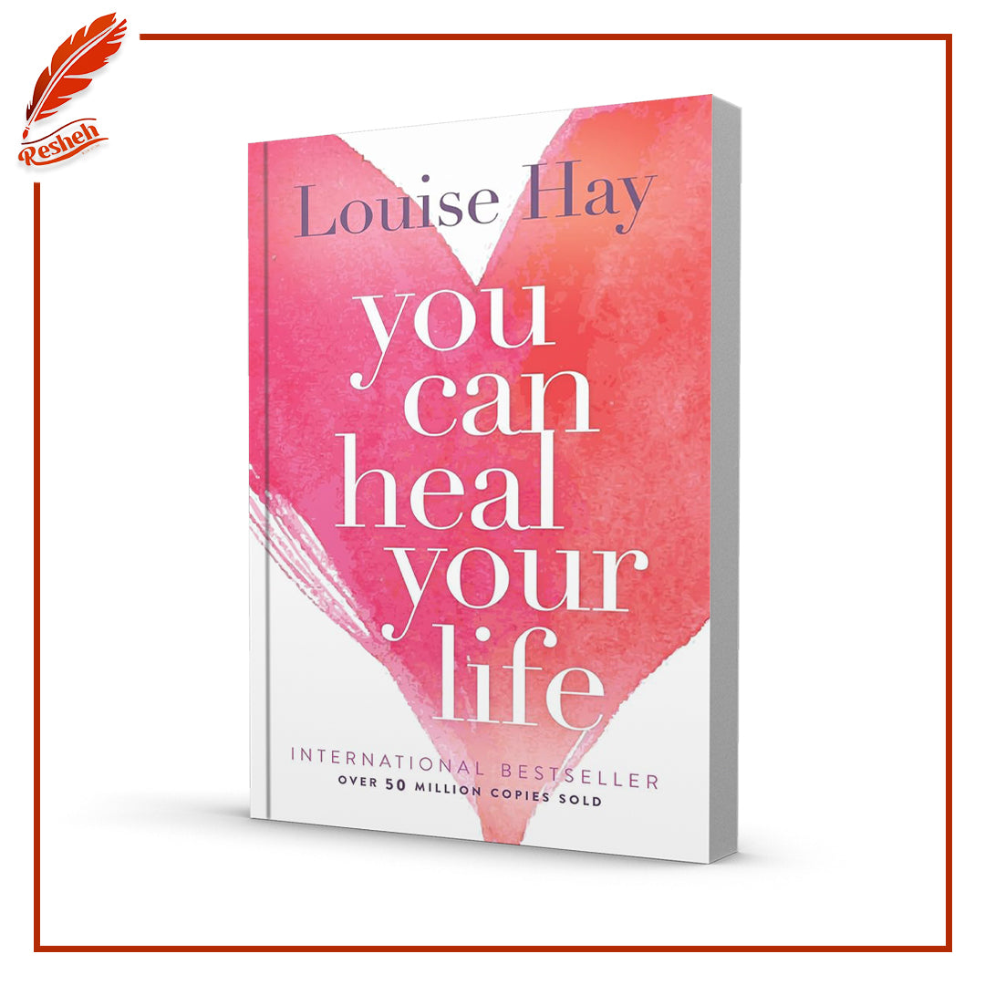 You Can Heal Your Life by Louise L. Hay