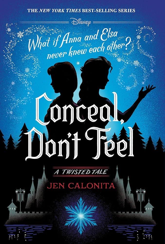 A Twisted Tale 
Conceal, Don't Feel
Jen Calonita