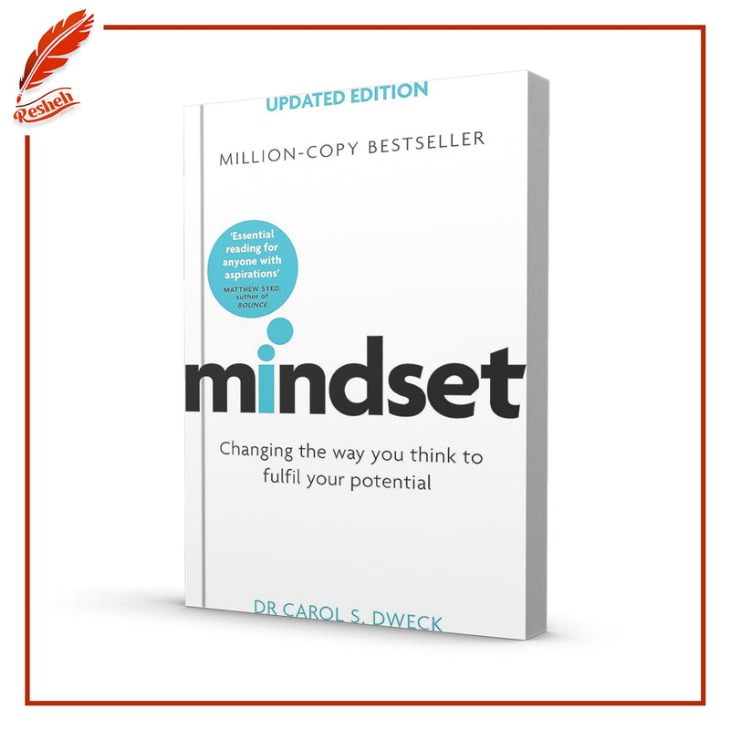 Mindset: The New Psychology of Success by Carol S. Dweck