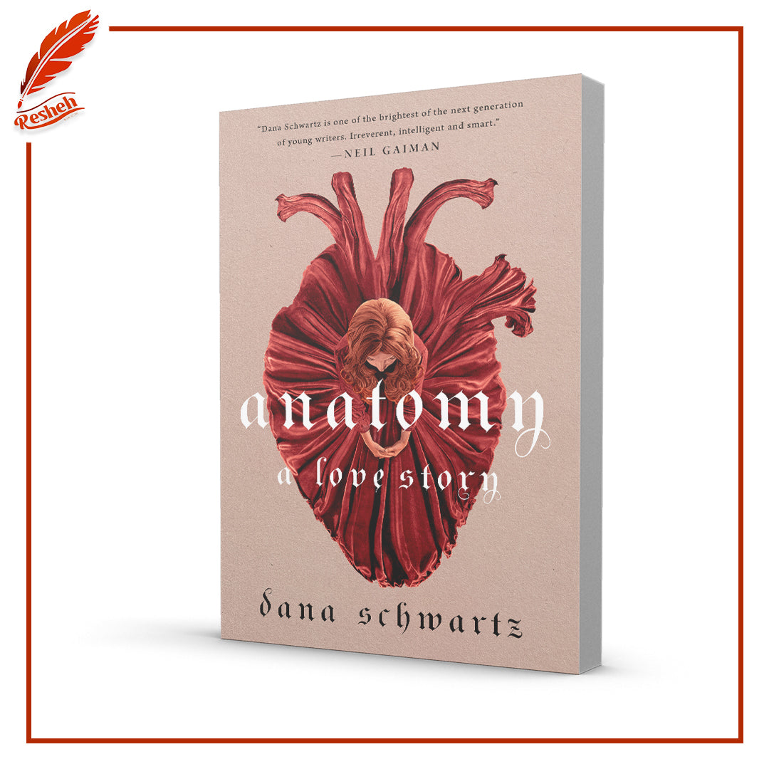 Anatomy a love story by dana Schwartz