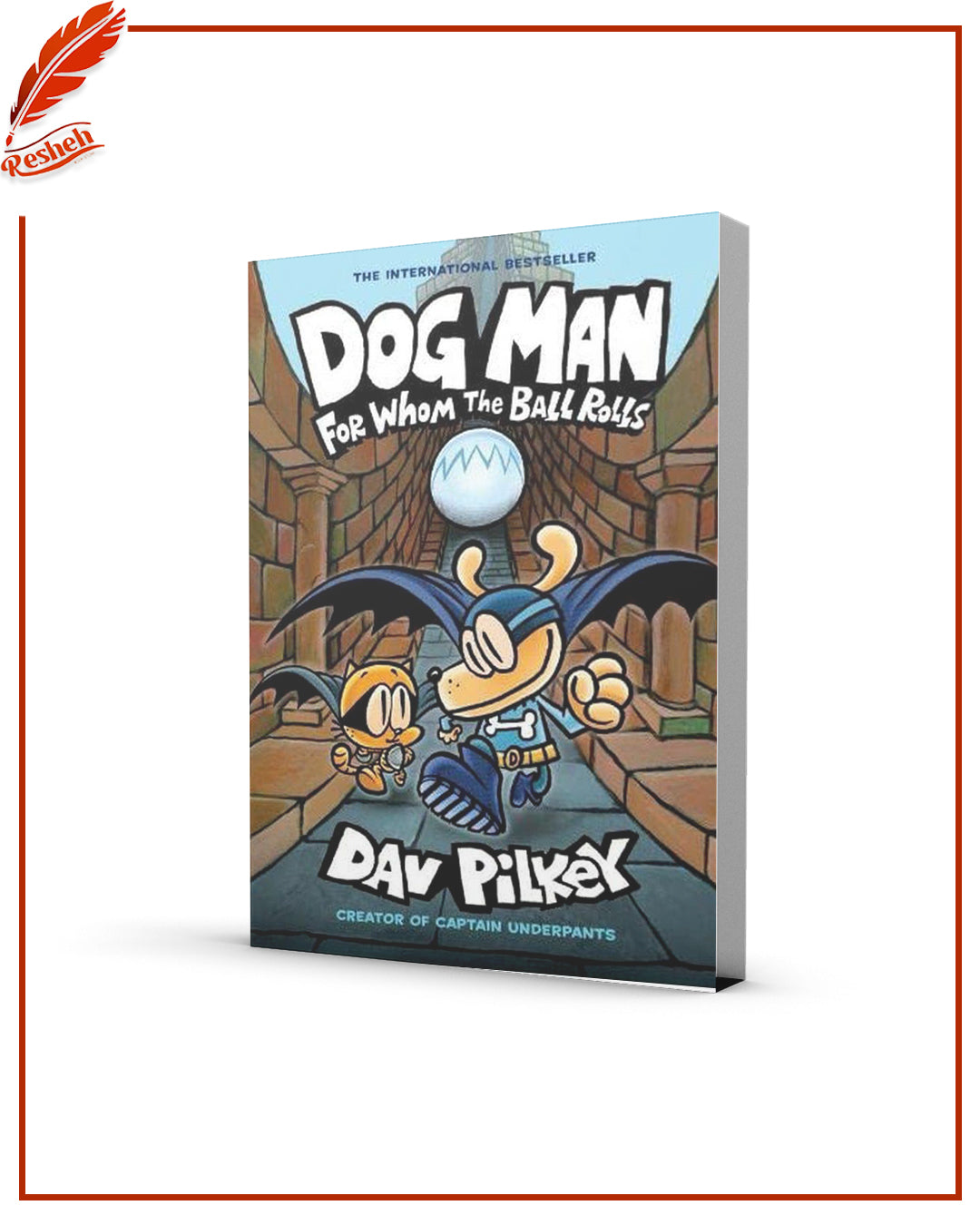 Dog Man: For Whom the Ball Rolls
By Dav Pilkey