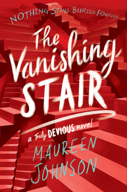 The Vanishing Stair
Maureen Johnson