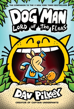 Dog Man: Lord of the Fleas
By Dav Pilkey