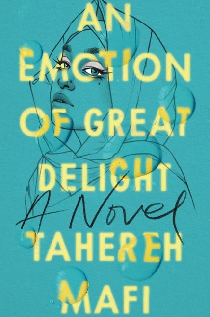 An Emotion of Great Delight by Tahereh Mafi