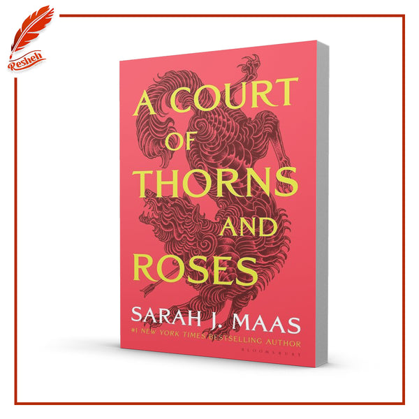 A Court Of Thorns And Roses by Sarah J. Maas