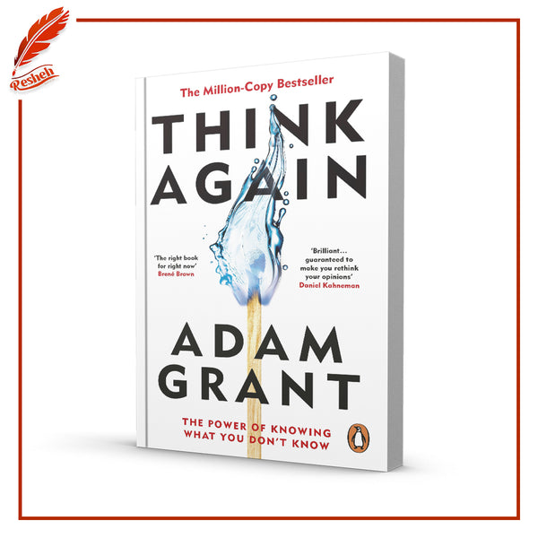 Think Again: The Power of Knowing What You Don't Know
Adam Grant, Adam M. Grant