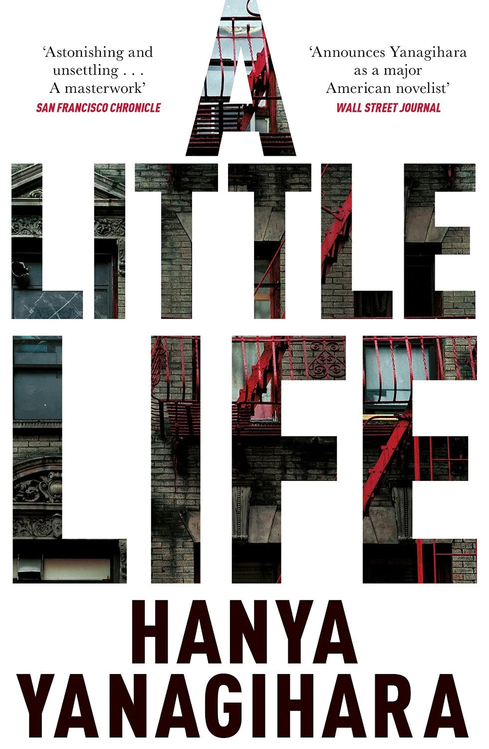 A Little Life by Hanya Yanagihara