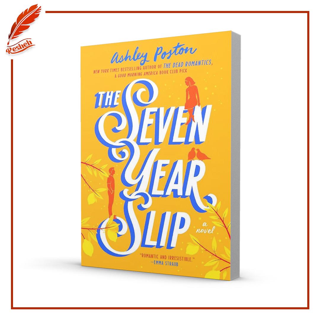 The Seven Year Slip
Ashley Poston