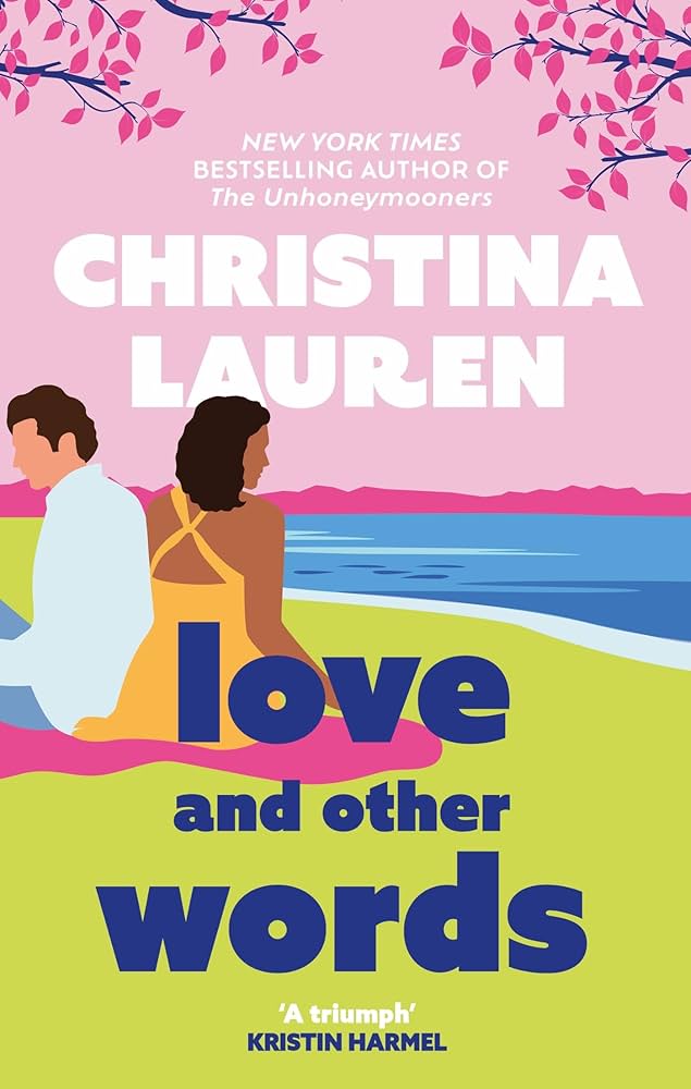 Love and Other Words
Christina Lauren