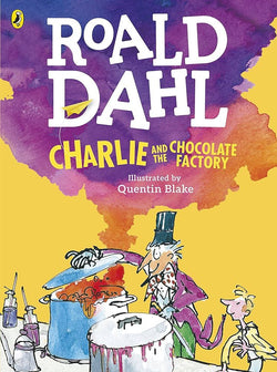 Charlie and the Chocolate Factory
Roald Dahl