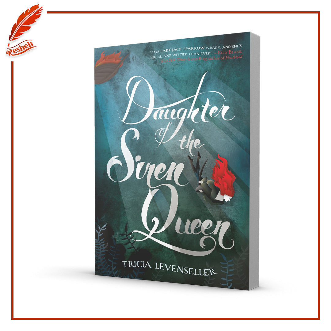 Daughter of the Siren Queen by Tricia Levenseller