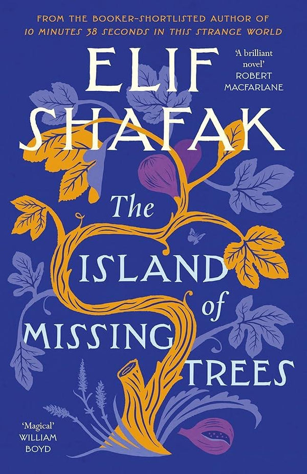 The Island of Missing Trees by elif shafak