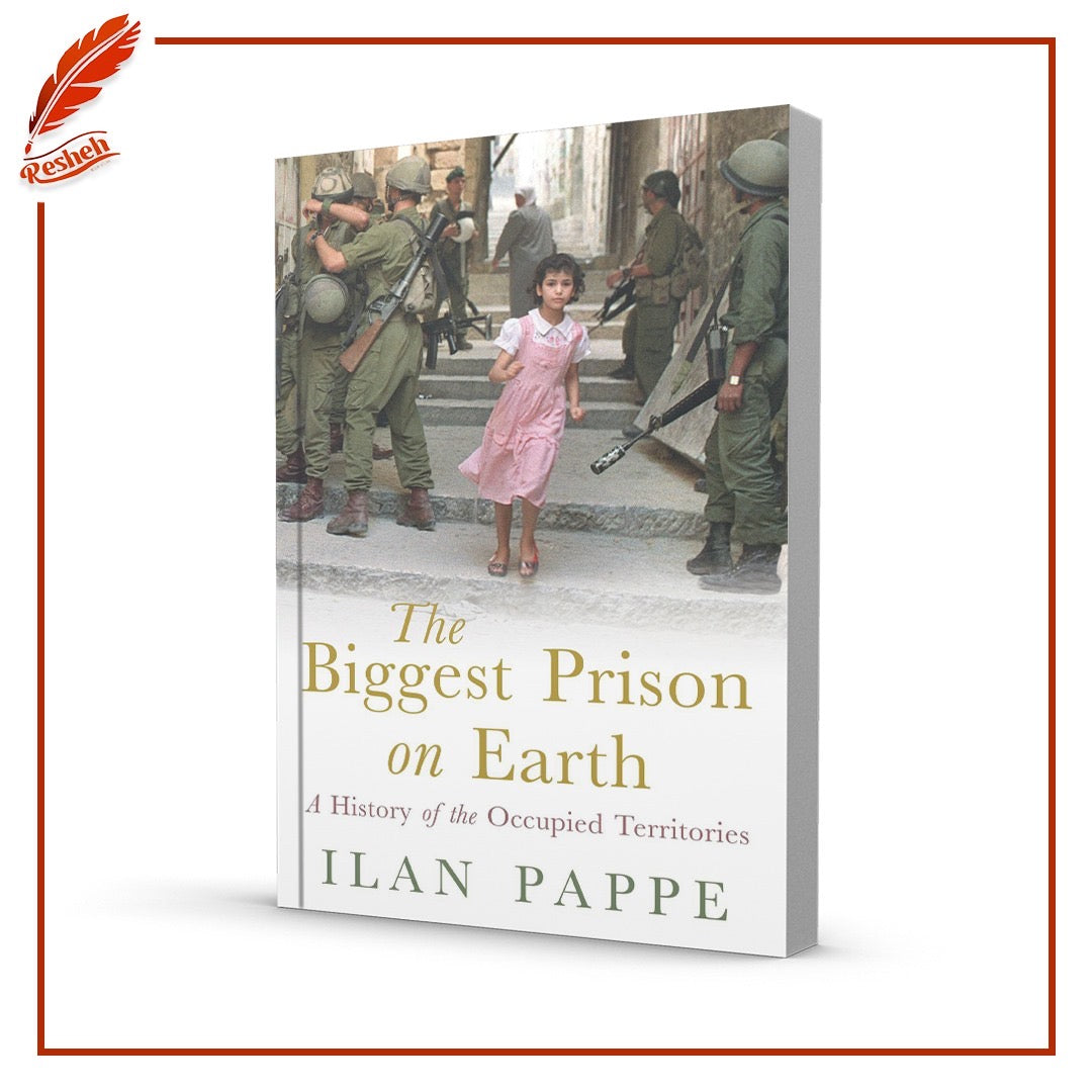 The Biggest Prison on Earth: A History of the Occupied Territories
Ilan Pappé