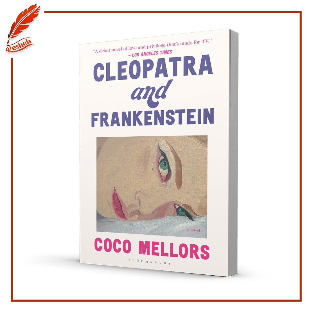 Cleopatra and Frankenstein
Coco Mellors