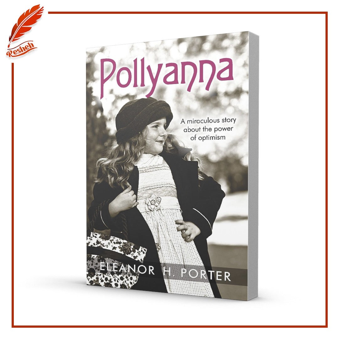 Pollyanna
by Eleanor H. Porter