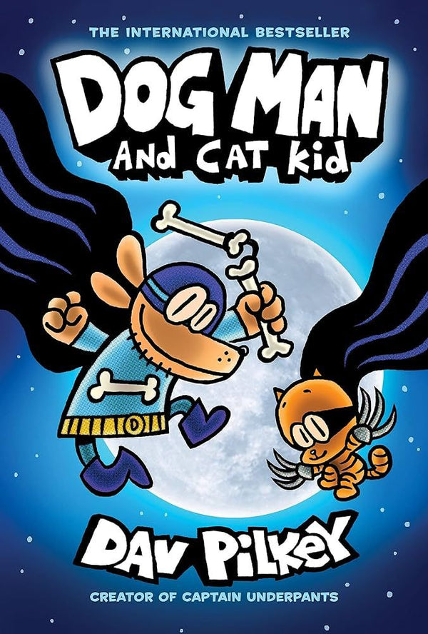 Dog Man and Cat Kid
By Dav Pilkey