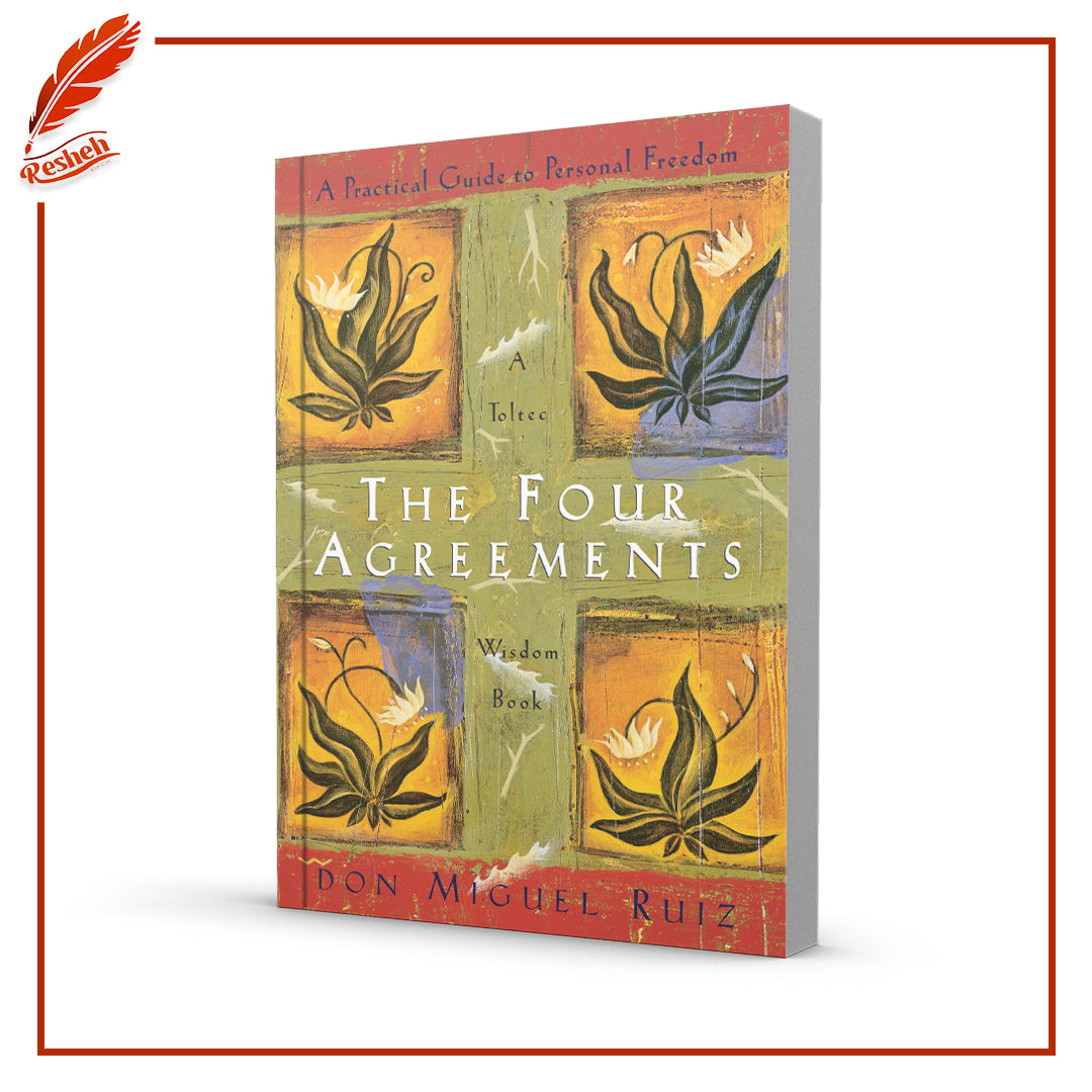 The Four Agreements by Miguel Ruiz