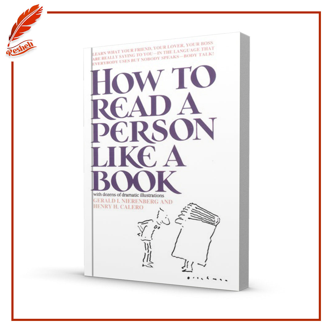 How to Read a Person Like a Book by Gerard I. Nierenberg, Henry H. Calero