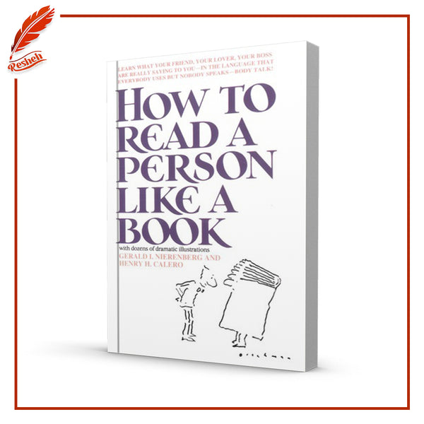 How to Read a Person Like a Book by Gerard I. Nierenberg, Henry H. Calero