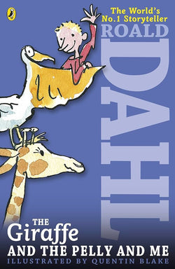 The Giraffe and the Pelly and Me
Roald Dahl