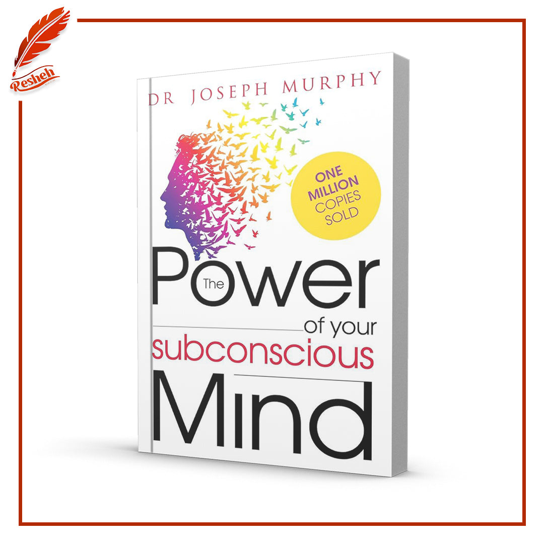 The Power of Your Subconscious Mind by Joseph Murphy