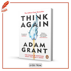 Think Again: The Power of Knowing What You Don't Know
by Adam Grant