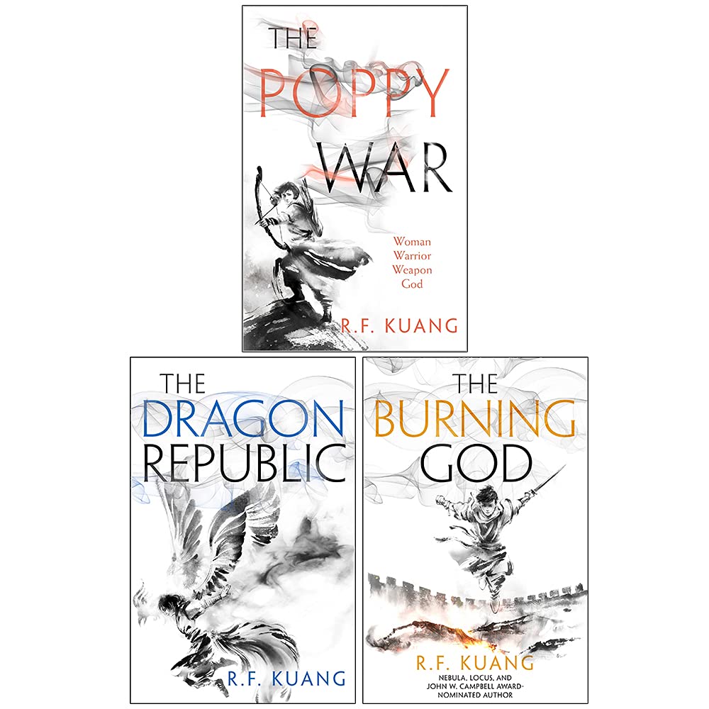 The Poppy War, The Dragon Republic, The Burning God by R.F. Kuang