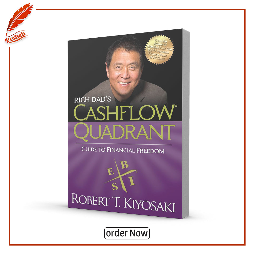 Rich Dad's Cashflow Quadrant: Rich Dad's Guide to Financial Freedom by Robert T.Kiyosaki