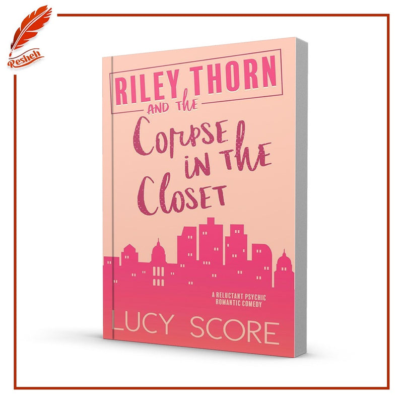 Riley Thorn and the Corpse in the Closet
Lucy Score