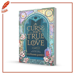 A curse For True Love by Stephanie Garber