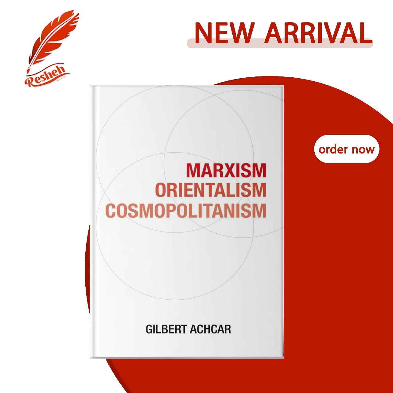 Marxism, Orientalism, Cosmopolitanism
Gilbert Achcar