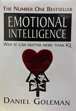 Emotional Intelligence: Why It Can Matter More Than IQ by Daniel Goleman