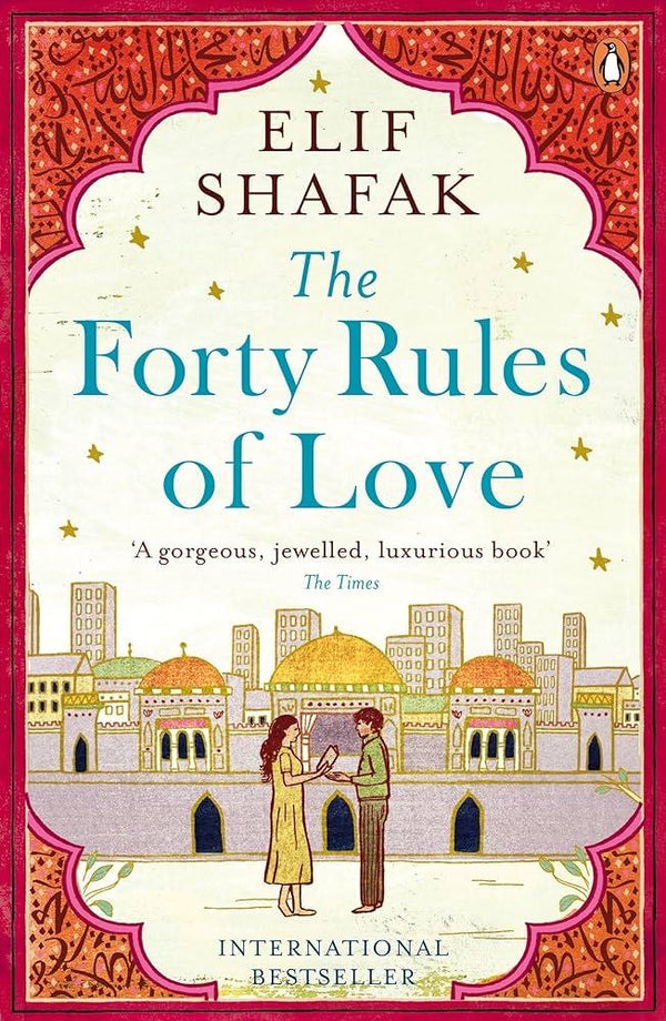 The Forty Rules of Love by
Elif Shafak