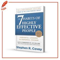 The 7 Habits Of Highly Effective People by Stephen R. Covey