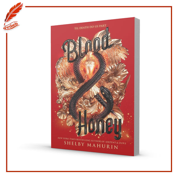 Blood and Honey by shelby Mahurin