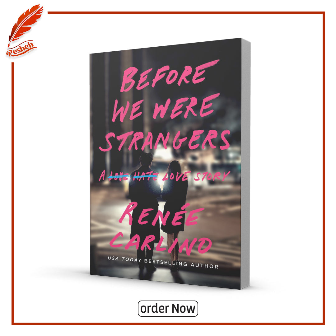 Before We Were Strangers by Renee Carlino