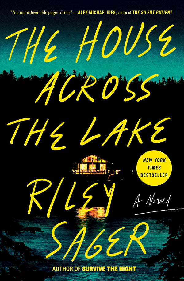 The House Across the Lake by Riley Sager