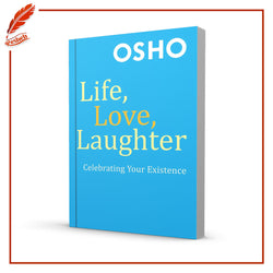 Life, Love, Laughter by Osho