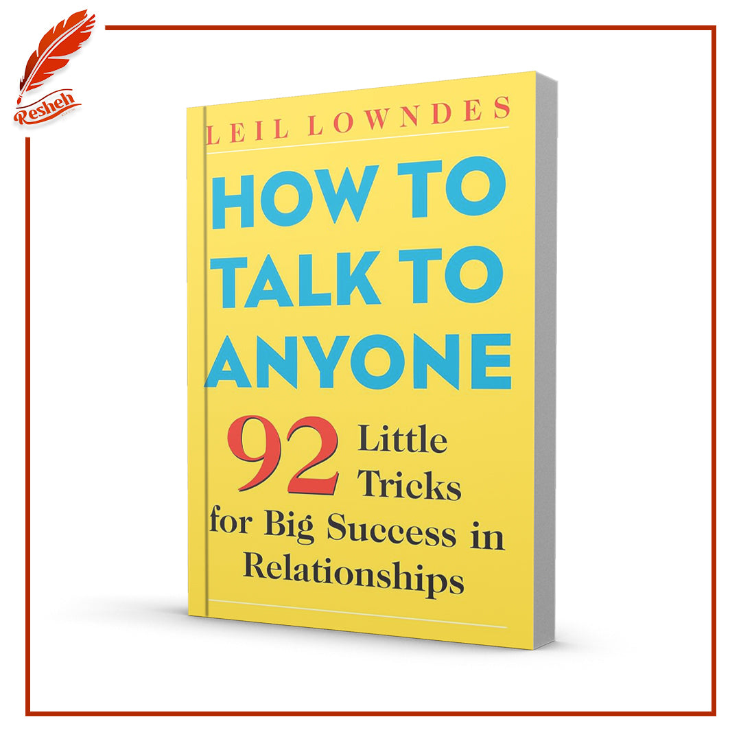 How to Talk to Anyone
by Leil Lowndes