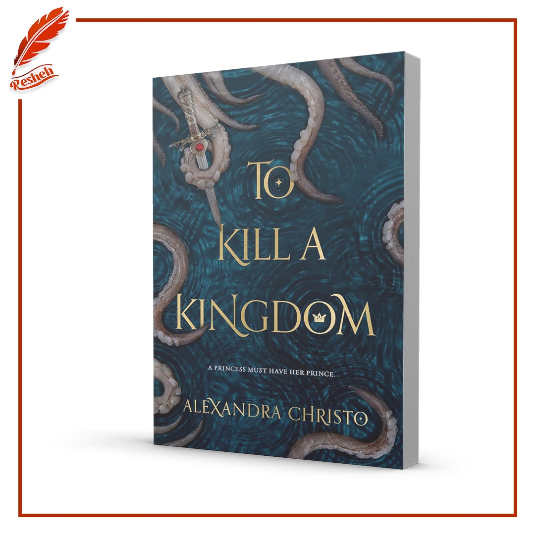 To Kill a Kingdom by Alexandra Christo