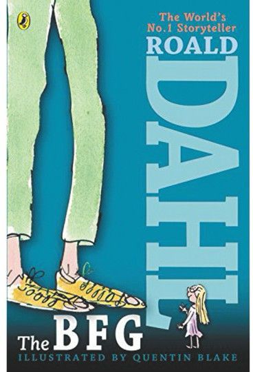 The BFG:
Roald Dahl