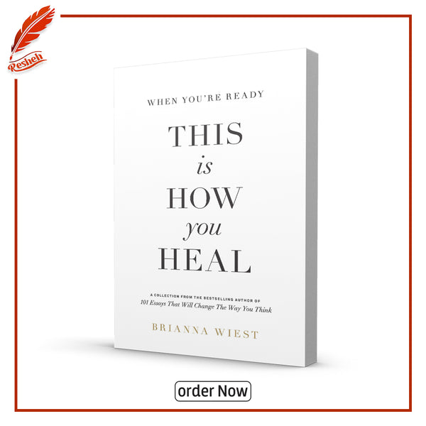 This Is How You Heal by Brianna Wiest