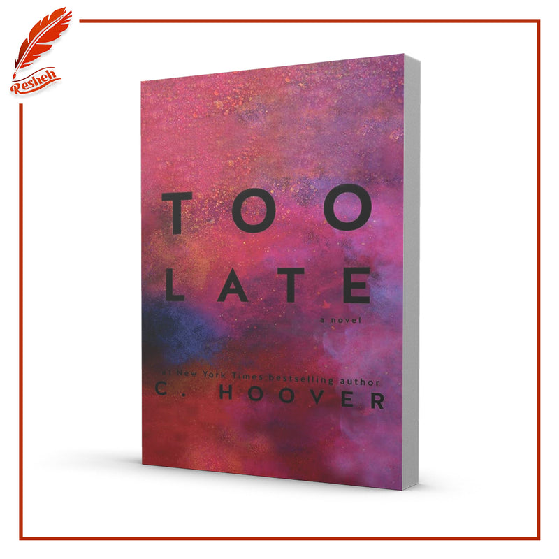 Too Late By Colleen Hoover