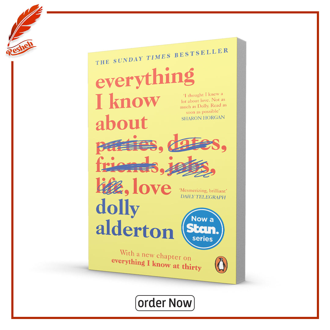 Everything I Know About Love by Dolly Alderton