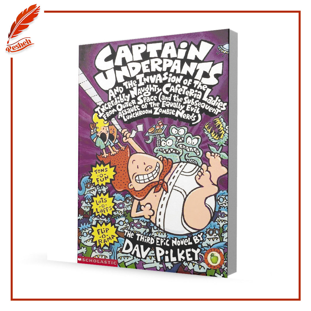 Captain Underpants and the Invasion of the Incredibly Naughty Cafeteria Ladies from Outer Space and the Subsequent Assault of the Equally Evil Lunchroom Zombie Nerds
Dav Pilkey