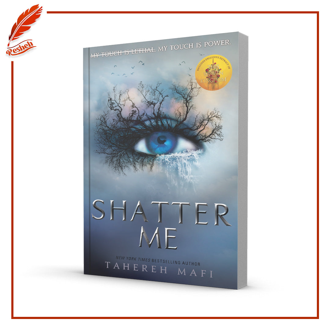 Shatter Me by Tahereh Mafi