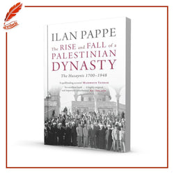 The Rise and Fall of a Palestinian Dynasty: The Husaynis, 1700-1948
Ilan Pappé