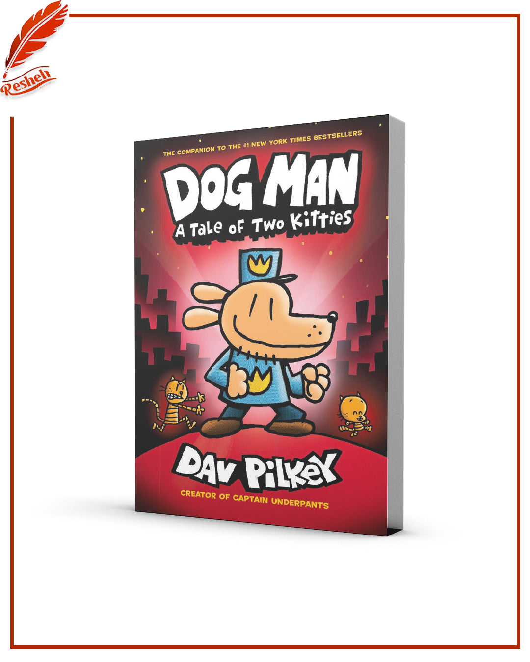 Dog Man: A Tale of Two Kitties by Dav pilkey