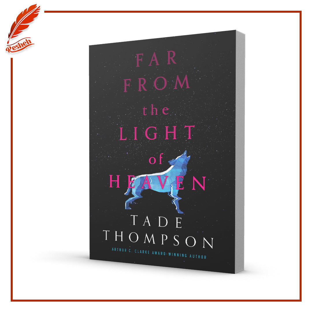 Far from the Light of Heaven by Tade Thompson